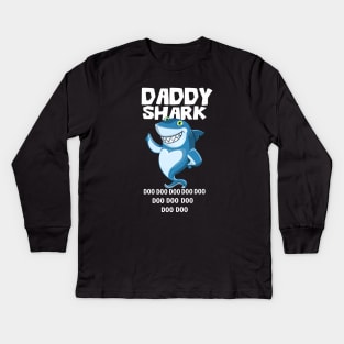 Daddy Shark Doo Doo Doo Kids Long Sleeve T-Shirt